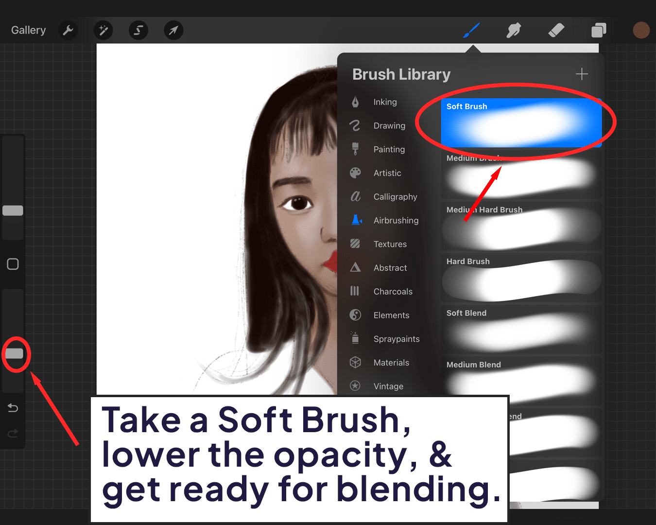 Use Soft Brush and blend