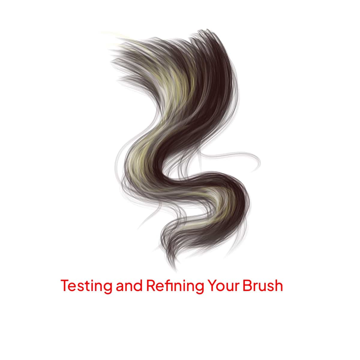 Testing your brush