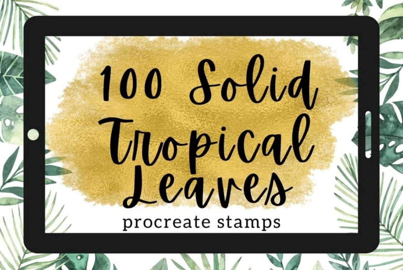 100 Solid Tropical Leaves Procreate Stamps